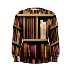 Books Bookshelves Office Fantasy Background Artwork Book Cover Apothecary Book Nook Literature Libra Women s Sweatshirt by Posterlux