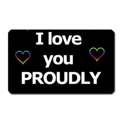 Proudly Love Magnet (rectangular) by Valentinaart