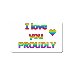 I Love You Proudly 2 Magnet (name Card) by Valentinaart