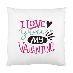 I Love You My Valentine (white) Our Two Hearts Pattern (white) Standard Cushion Case (one Side) by FashionFling