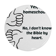 Bible No Ornament (round) by athenastemple