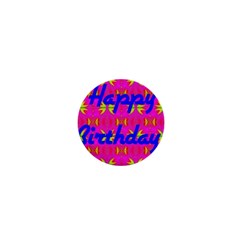 Happy Birthday! 1  Mini Buttons by Amaryn4rt