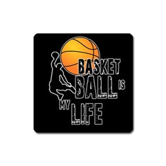 Basketball Is My Life Square Magnet by Valentinaart