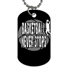 Basketball Never Stops Dog Tag (one Side) by Valentinaart