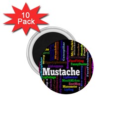 Mustache 1 75  Magnets (10 Pack)  by Mariart