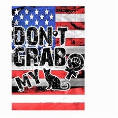 Dont Grab My Large Garden Flag (two Sides) by Valentinaart