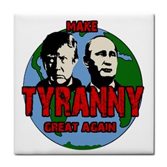 Make Tyranny Great Again Tile Coasters by Valentinaart