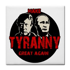 Make Tyranny Great Again Tile Coasters by Valentinaart