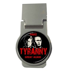 Make Tyranny Great Again Money Clips (round)  by Valentinaart