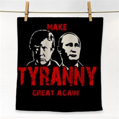 Make Tyranny Great Again Face Towel by Valentinaart