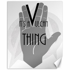 It s A Vulcan Thing Canvas 16  X 20   by Howtobead