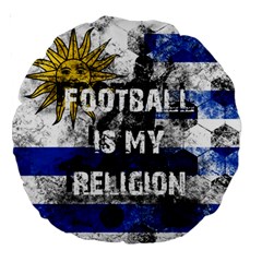 Football Is My Religion Large 18  Premium Round Cushions by Valentinaart