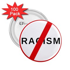 No Racism 2 25  Buttons (100 Pack)  by demongstore