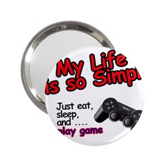 My Life Is Simple 2 25  Handbag Mirrors by Ergi2000