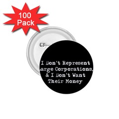 Don t Represent Large Corporations  1 75  Buttons (100 Pack)  by WensdaiAmbrose