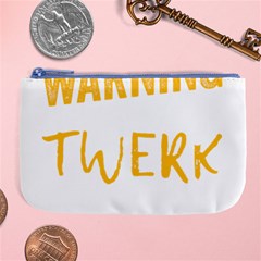 Twerking T-shirt Best Dancer Lovers & Twirken Twerken Gift | Booty Shake Dance Twerken Present | Twerkin Shirt Twerking Tee Large Coin Purse by reckmeck