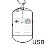 I Had to Pause My Game to Be Here Dog Tag USB Flash (Two Sides) Back