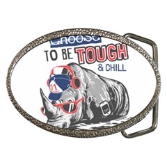 Choose To Be Tough & Chill Belt Buckles by Bigfootshirtshop