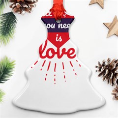 All You Need Is Love Christmas Tree Ornament (two Sides) by DinzDas