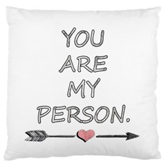 You Are My Person Large Flano Cushion Case (two Sides) by ConteMonfrey