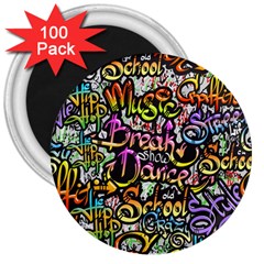 Graffiti Word Seamless Pattern 3  Magnets (100 Pack) by Wegoenart