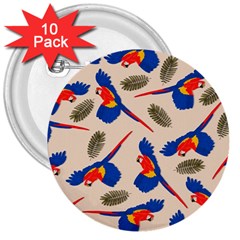 Bird Animals Parrot Pattern 3  Buttons (10 Pack)  by Ravend