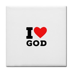 I Love God Tile Coaster by ilovewhateva