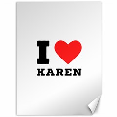 I Love Karen Canvas 36  X 48  by ilovewhateva