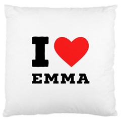 I Love Emma Large Cushion Case (two Sides) by ilovewhateva