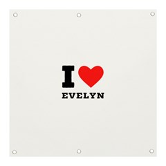 I Love Evelyn Banner And Sign 3  X 3  by ilovewhateva