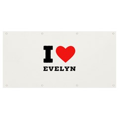 I Love Evelyn Banner And Sign 8  X 4  by ilovewhateva