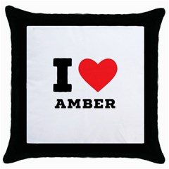 I Love Amber Throw Pillow Case (black) by ilovewhateva