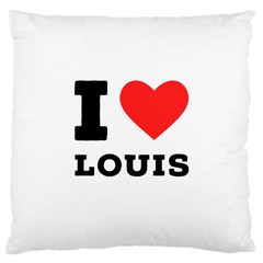 I Love Louis Large Cushion Case (two Sides) by ilovewhateva