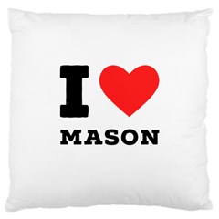 I Love Mason Large Cushion Case (one Side) by ilovewhateva