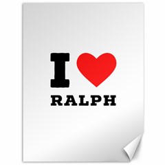 I Love Ralph Canvas 36  X 48  by ilovewhateva