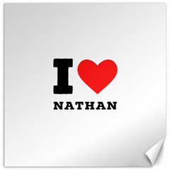 I Love Nathan Canvas 12  X 12  by ilovewhateva