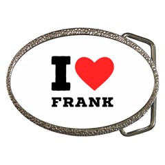 I Love Frank Belt Buckles by ilovewhateva