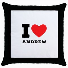 I Love Andrew Throw Pillow Case (black) by ilovewhateva