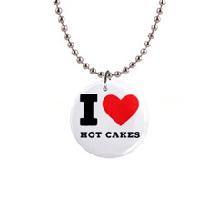 I Love Hot Cakes 1  Button Necklace by ilovewhateva