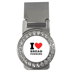 I Love Bread Pudding  Money Clips (cz)  by ilovewhateva