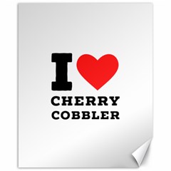 I Love Cherry Cobbler Canvas 16  X 20  by ilovewhateva