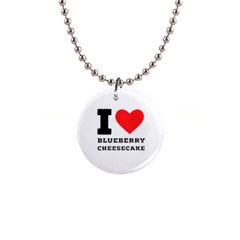 I Love Blueberry Cheesecake  1  Button Necklace by ilovewhateva