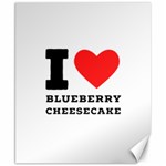 I love blueberry cheesecake  Canvas 8  x 10  8.15 x9.66  Canvas - 1