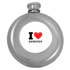 I Love Apricot  Round Hip Flask (5 Oz) by ilovewhateva