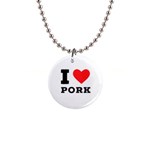 I love pork  1  Button Necklace Front