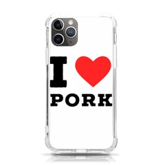 I Love Pork  Iphone 11 Pro 5 8 Inch Tpu Uv Print Case by ilovewhateva