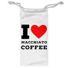 I Love Macchiato Coffee Jewelry Bag by ilovewhateva