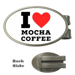 I Love Mocha Coffee Money Clips (oval)  by ilovewhateva