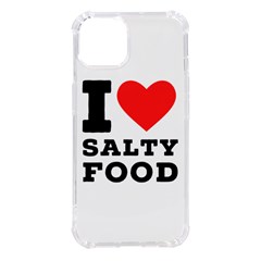 I Love Salty Food Iphone 14 Tpu Uv Print Case by ilovewhateva