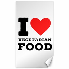 I Love Vegetarian Food Canvas 40  X 72  by ilovewhateva